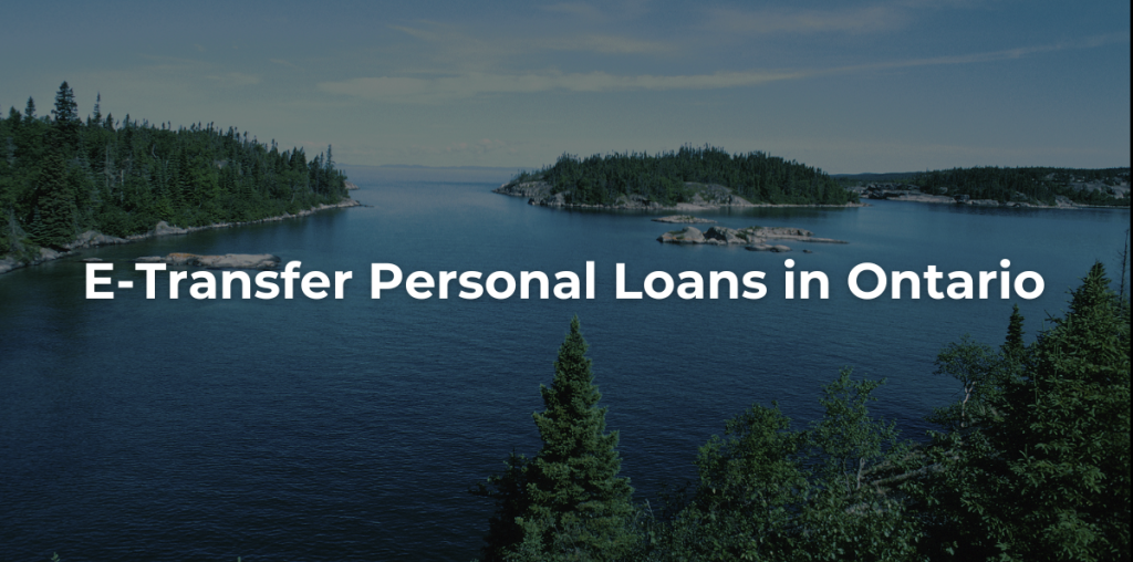e-transfer personal loans in Ontario